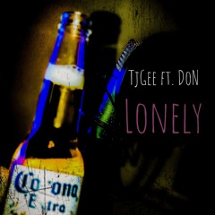 TjGee Ft DoN - Lonely