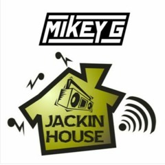 Mikey G - Jackin House Mix Jan 2015 (Free Download)