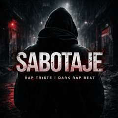 Sabotaje – Rap Triste Instrumental | Dark Underground type Beat (MT Produce)