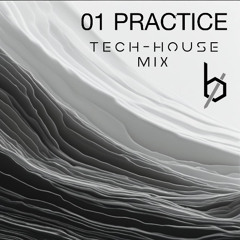 BASE ZERO - 01 Practice - Tech-House Mix