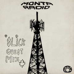 MONTA RADIO #015 [SLICK Throwback Trap Guest Mix]