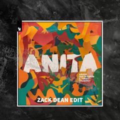 Armin van Buuren & Timmy Trumpet - Anita (Zack Dean Edit) coming soon