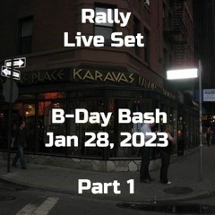 Rally B-Day 2023 Live Set- Part 1