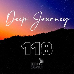 Deep Journey 118 - Mixed and Selected by Cedric Salander