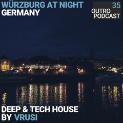 35: Vrusi | Deep & Tech House | Würzburg At Night