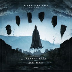 Tetrix Bass - My Way