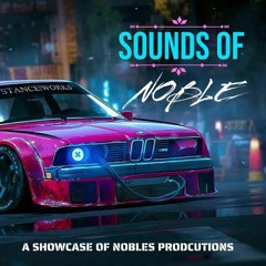 Sounds Of Noble - 2022 into 2023 - Showcase Mix