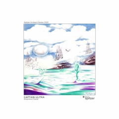 Captain Ulitka - Shepherd Planet (Spitzer Ambient Series 2020)