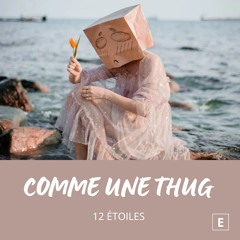 Comme une thug