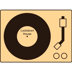 Lockdown House Mix