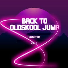 Kosmik - Back To Oldskool Jump Vol.1 (08-09-2025)