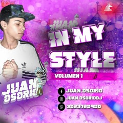 IN MY STYLE BY JUAN OSORIO