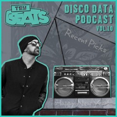 Disco Data Podcast VOL.10 - Recent Picks