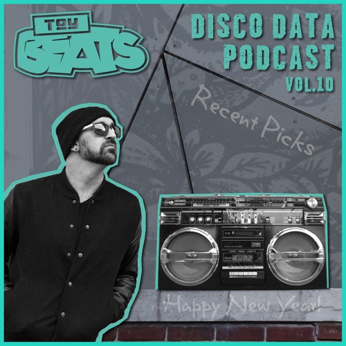 Disco Data Podcast VOL.10 - Recent Picks