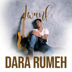 Dara Rumeh - Iwank