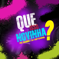 Que Isso Novinha