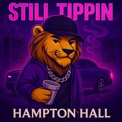Still Tippin (Bootleg)