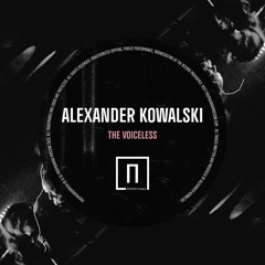 Alexander Kowalski - The Voiceless Part 2 [Propaganda Moscow]