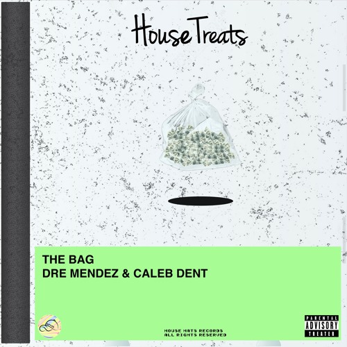 Caleb Dent & Dre Mendez - The Bag