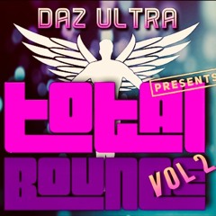 DAZ ULTRA Presents Total Bounce Vol. 2