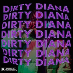 DIRTY DIANA FREESTYLE