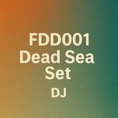 FDD001 - Dead Sea Set DJ