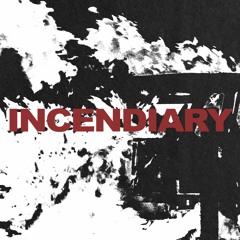 INCENDIARY RADIO