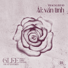 [GLEE PDP: THE EP RECORDS] ÁI: VẤN TÌNH