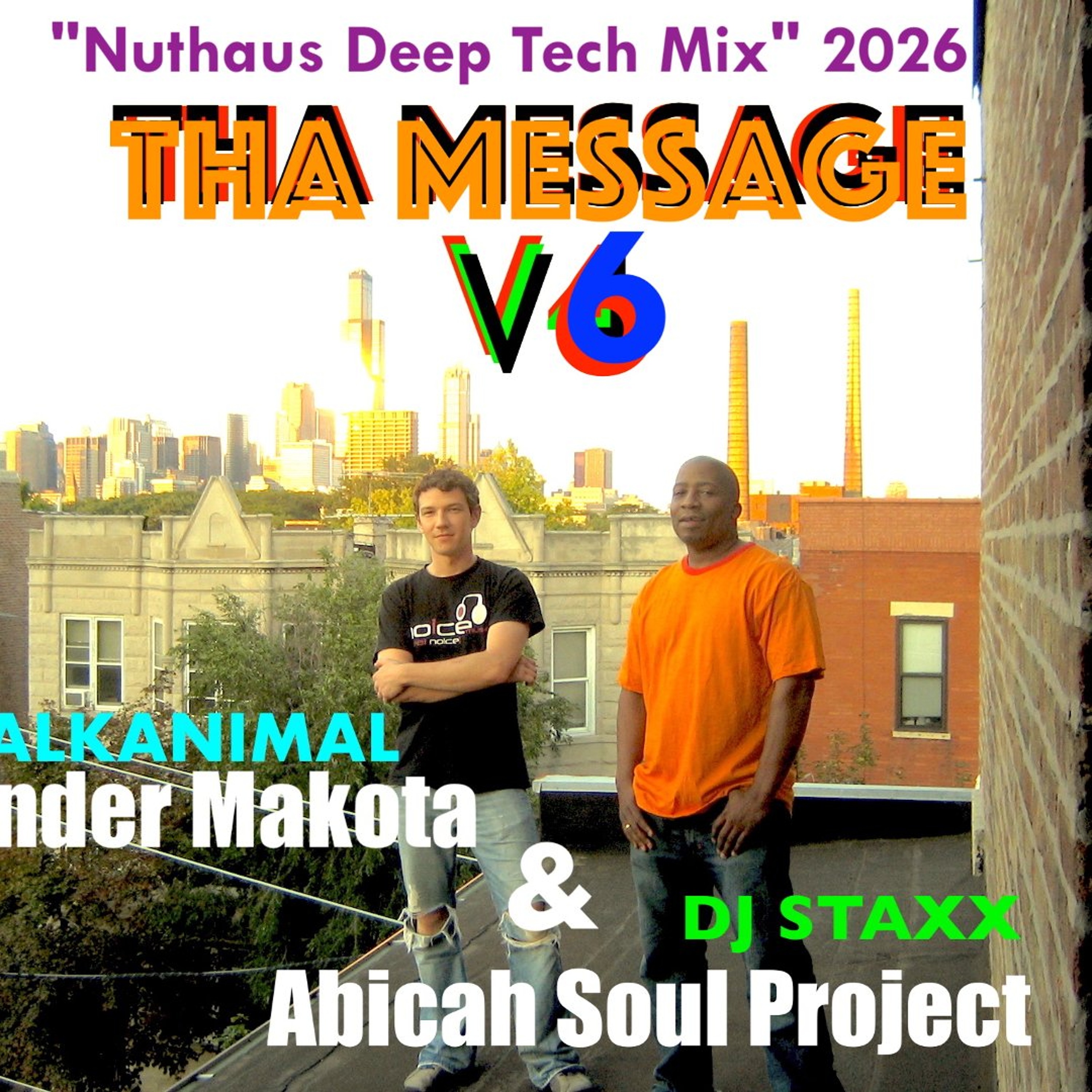 Tha Message "Nuthaus Deep Tech Mix" 2026 - ABICAH SOUL PROJECT (Skender daBalkanimal & DJ Staxx) episode artwork