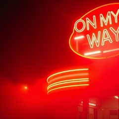 On My Way (Snippet)