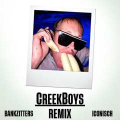Bankzitters - Iconisch (CreekBoys Remix)
