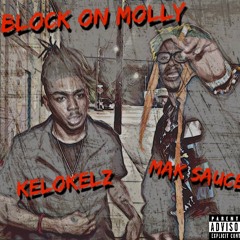 MakSacueFtKeloKelzWholeBlockonMolly.m4a