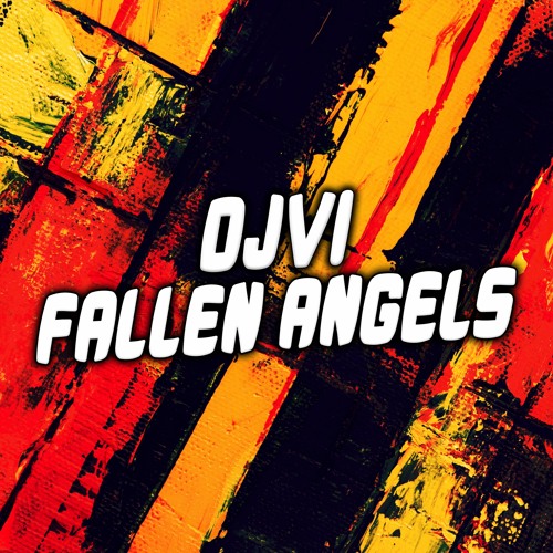 DJVI - Fallen Angels (Devil in Disguise)