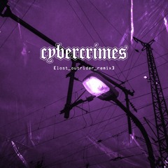 Sidewalks and Skeletons - Cybercrimes [Lost Outrider Remix]