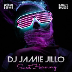 DJ Jamie Jillo - Sweet Harmony