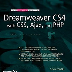 [Read] EPUB KINDLE PDF EBOOK The Essential Guide to Dreamweaver CS4 with CSS, Ajax, a