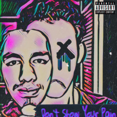 Dont Show Your Pain