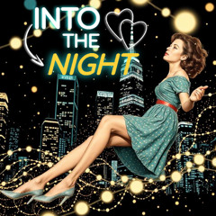 Into the night
