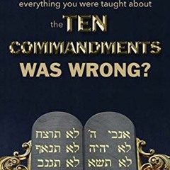 VIEW EBOOK 📧 What if everything you were taught about the Ten Commandments was wrong