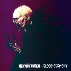 Hexmästaren - Blood Cermony 152bpm