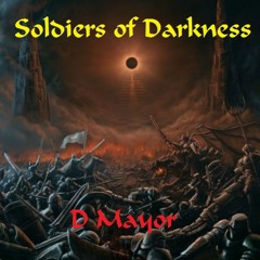 "Soldiers of Darkness" Mayorcore celebration mix for 800.000 plays on Soundcloud, mixed by D Mayor