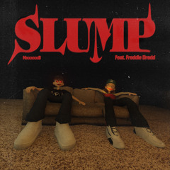 NxxxxxS - Slump (feat. Freddie Dredd)