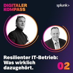 02. Resilienter IT-Betrieb: Was wirklich dazugehört