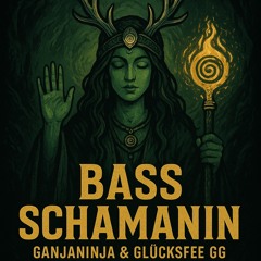 Bass Schamanin