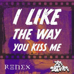 renex & Der Büttner - i like the way you kiss me