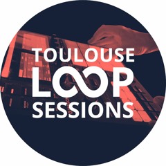 Loop Sessions Toulouse #08