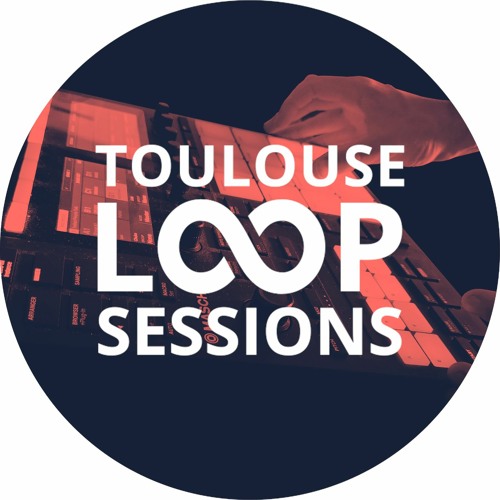 Loop Sessions Toulouse #08
