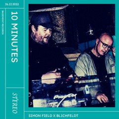 Simon Field X Blichfeldt - 10 Minutes