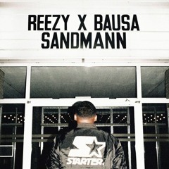 Reezy Feat BAUSA - SANDMANN