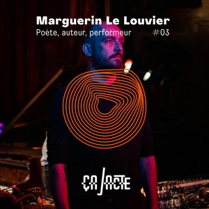 Ça Jacte #3 - Marguerin Le Louvier